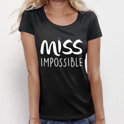 Tshirt original message Miss Impossible 