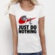 T-shirt "JUST DO NOTHING"