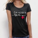 T-shirt All you Need is LOVE