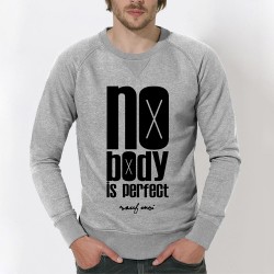 SWEAT original - "Nobody Is Prefect - sauf moi"