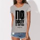 T-shirt original NO BODY IS PERFECT sauf moi