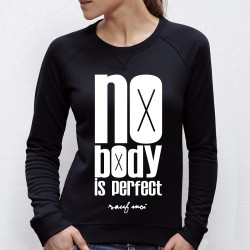 SWEAT Femme " NOBODY is perfect "