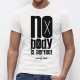 T-shirt homme "NO BODY IS PERFECT" sauf moi